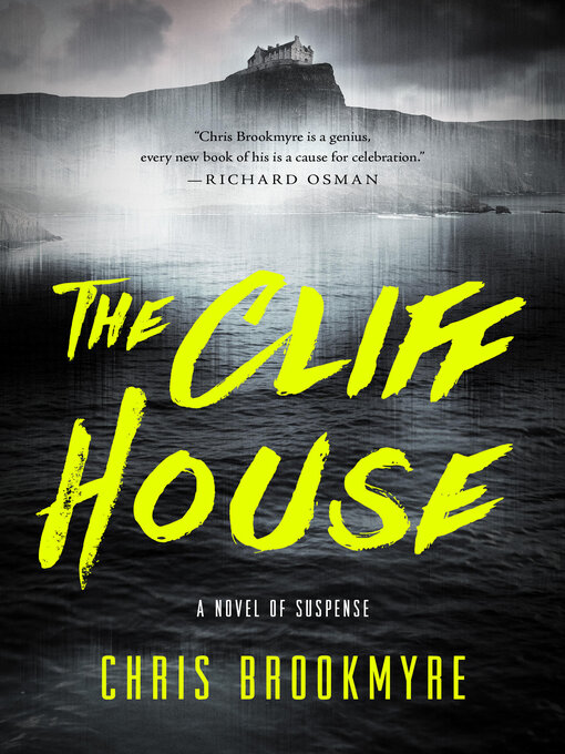 Title details for The Cliff House by Chris Brookmyre - Available